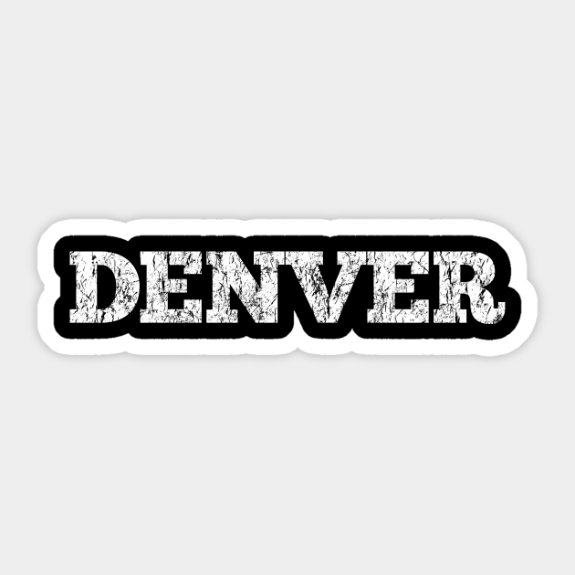 Denver Denver Sticker TeePublic